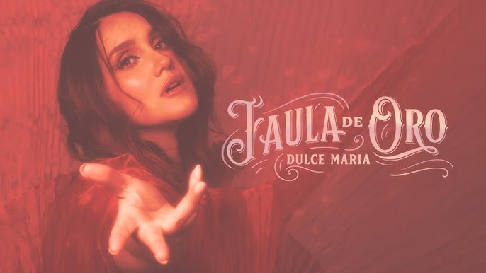 Jaula de Oro dulce maria fot youtube